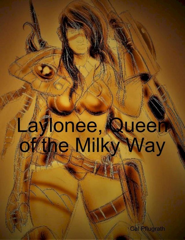  Laylonee, Queen of the Milky Way(Kobo/電子書)