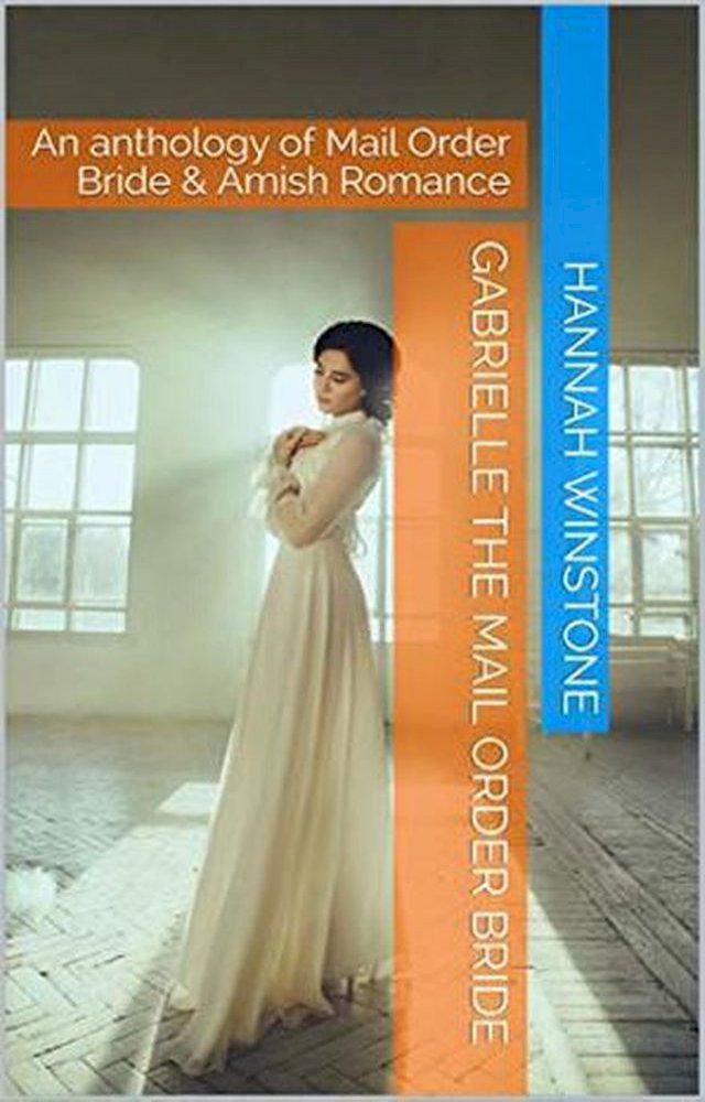  Gabrielle The Mail Order Bride(Kobo/電子書)