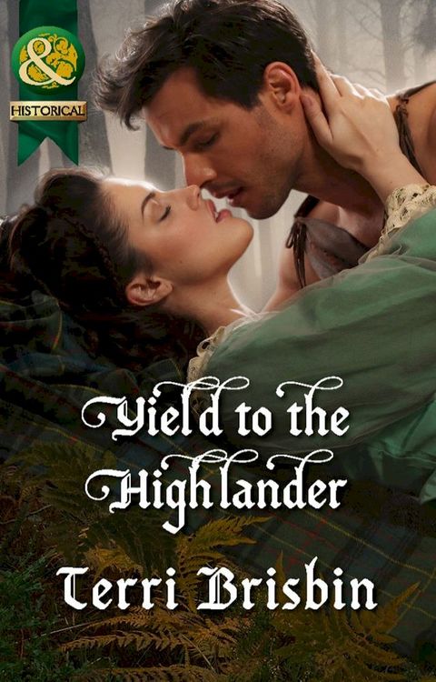 Yield To The Highlander (The MacLerie Clan, Book 0) (Mills & Boon Historical)(Kobo/電子書)