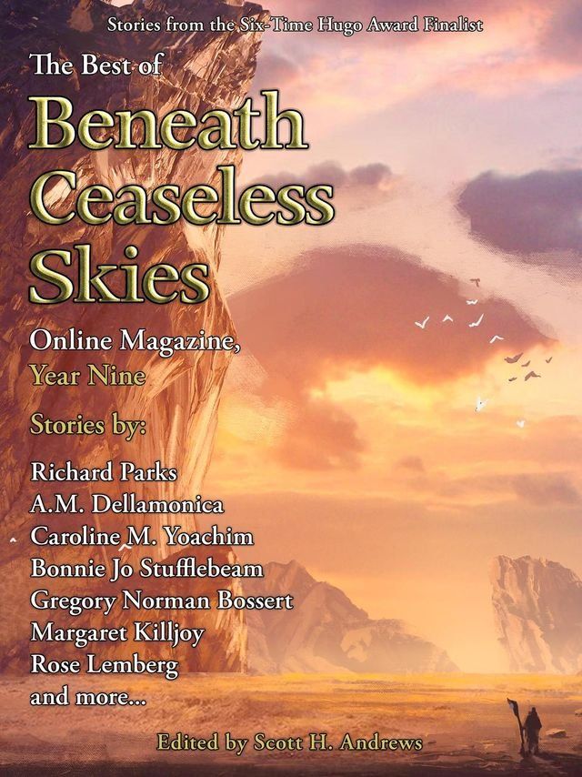  The Best of Beneath Ceaseless Skies Online Magazine, Year Nine(Kobo/電子書)