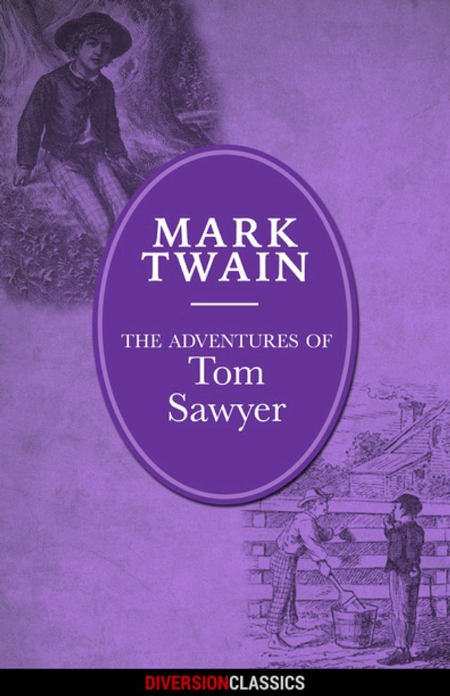  The Adventures of Tom Sawyer (Diversion Illustrated Classics)(Kobo/電子書)