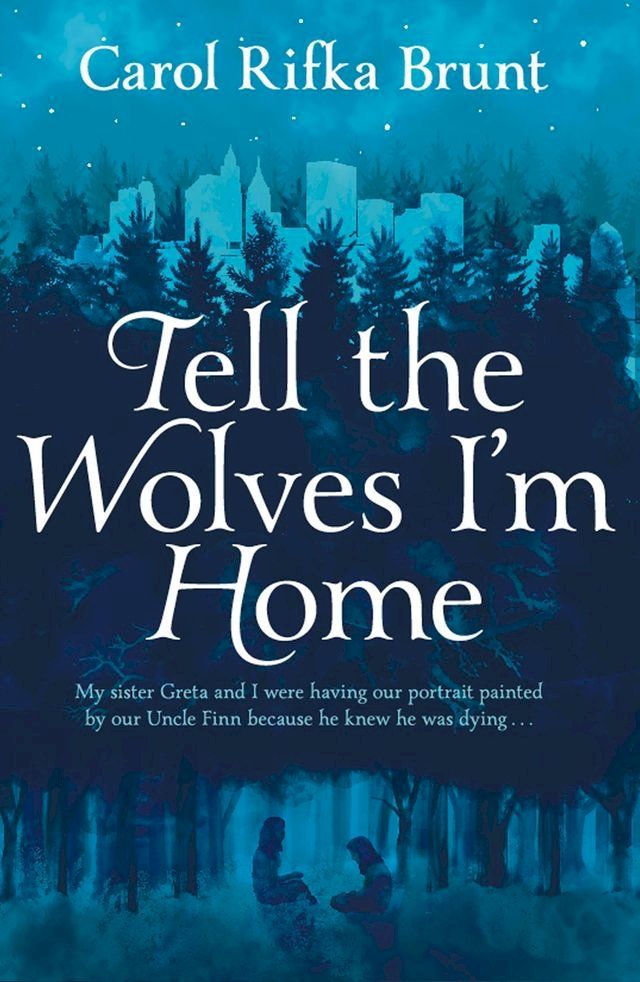  Tell the Wolves I'm Home(Kobo/電子書)