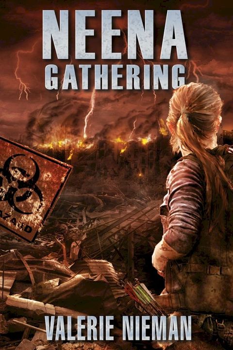 Neena Gathering (A Post-Apocalyptic Novel)(Kobo/電子書)