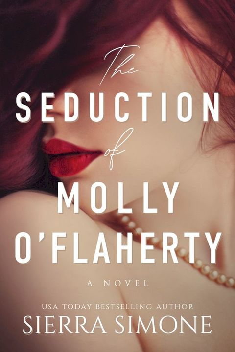 The Seduction of Molly O'Flaherty(Kobo/電子書)