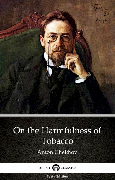 On the Harmfulness of Tobacco by Anton Chekhov (Illustrated)(Kobo/電子書)