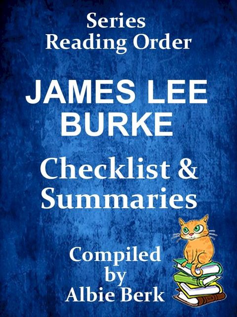 James Lee Burke: Series Reading Order - with Summaries & Checklist(Kobo/電子書)