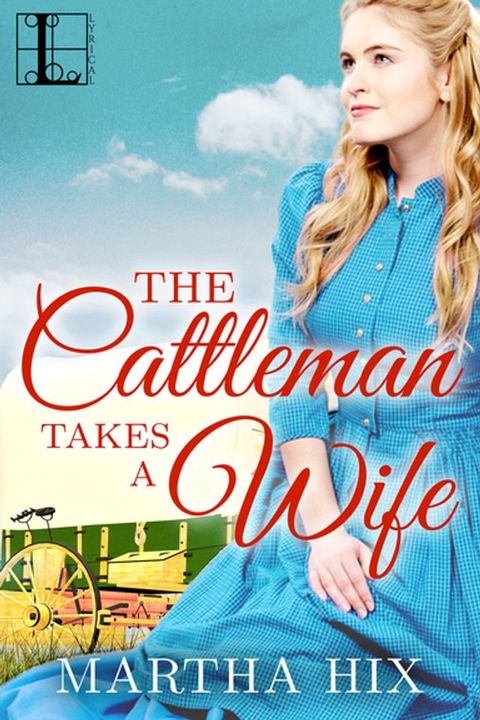 The Cattleman Takes a Wife(Kobo/電子書)