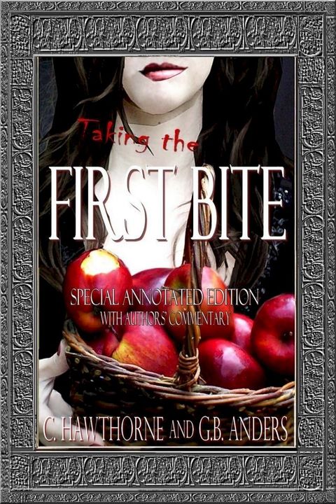 First Bite: Special Annotated Edition (The Annotated Dark Woods Book 1)(Kobo/電子書)