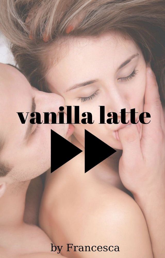  Vanilla Latte(Kobo/電子書)