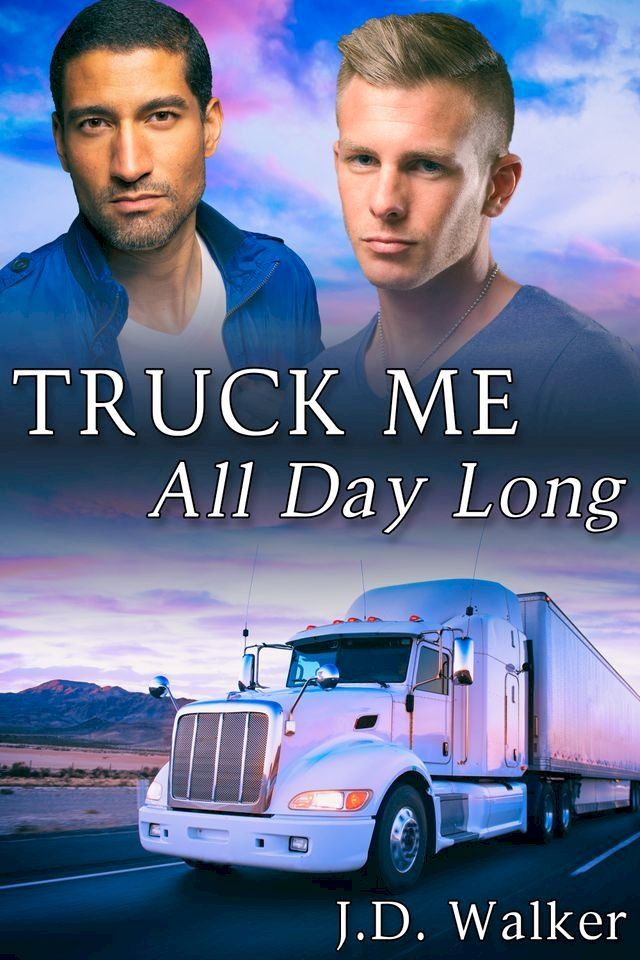  Truck Me All Day Long(Kobo/電子書)