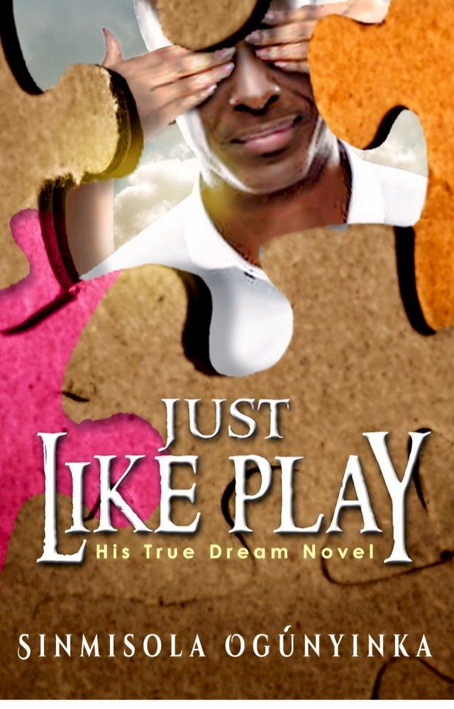  Just Like Play (His True Dream novel)(Kobo/電子書)