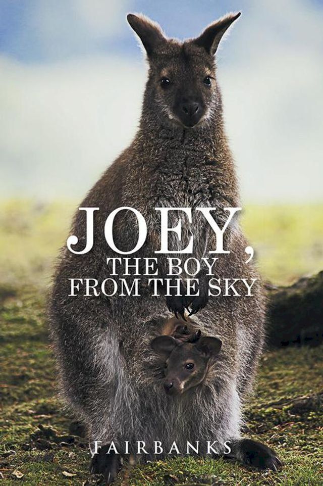  Joey, the Boy from the Sky(Kobo/電子書)