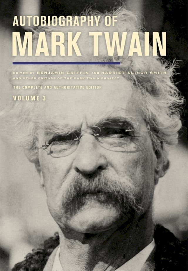  Autobiography of Mark Twain, Volume 3(Kobo/電子書)