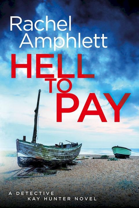 Hell to Pay (Detective Kay Hunter crime thriller series, Book 4)(Kobo/電子書)