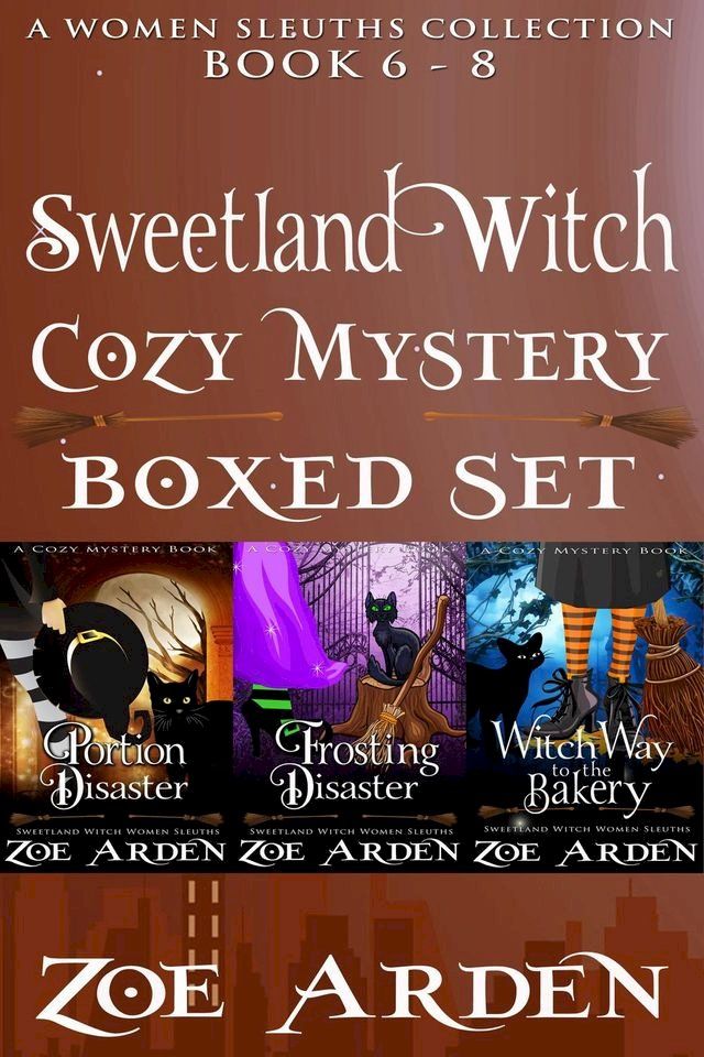  Cozy Mystery Boxed Set – Sweetland Witch (Women Sleuths Collection: Book 6 – 8)(Kobo/電子書)