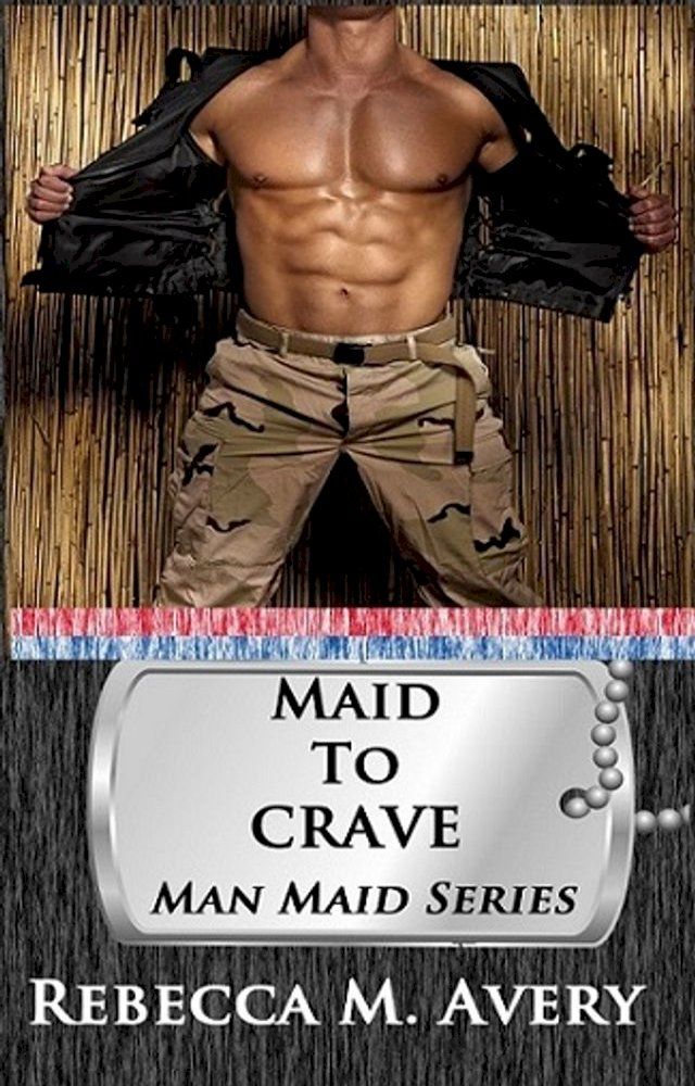  Maid to Crave(Kobo/電子書)