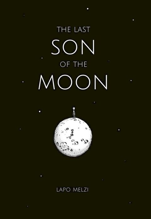 The Last Son of the Moon(Kobo/電子書)