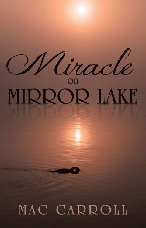 Miracle on Mirror Lake(Kobo/電子書)