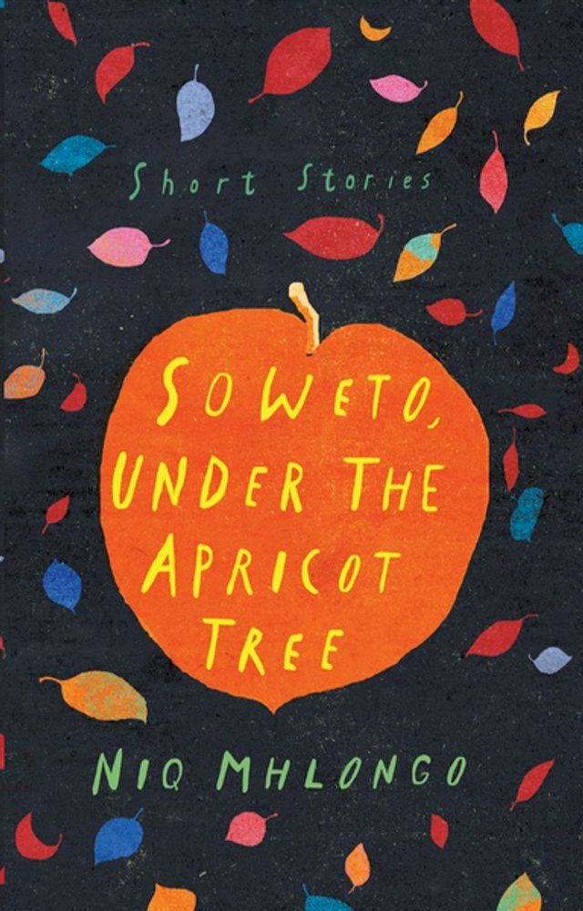  Soweto, Under the Apricot Tree(Kobo/電子書)