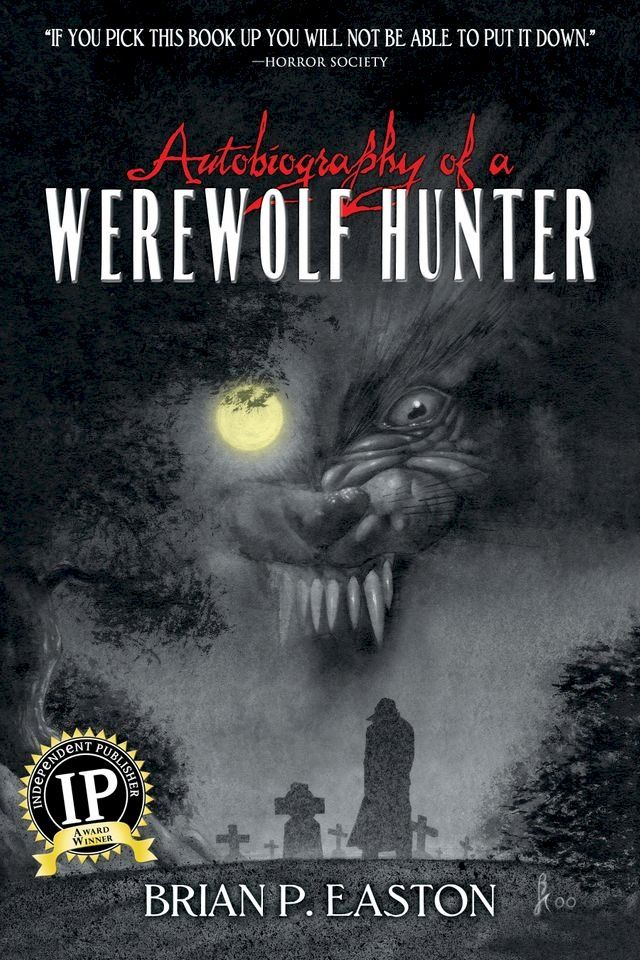  Autobiography of a Werewolf Hunter(Kobo/電子書)