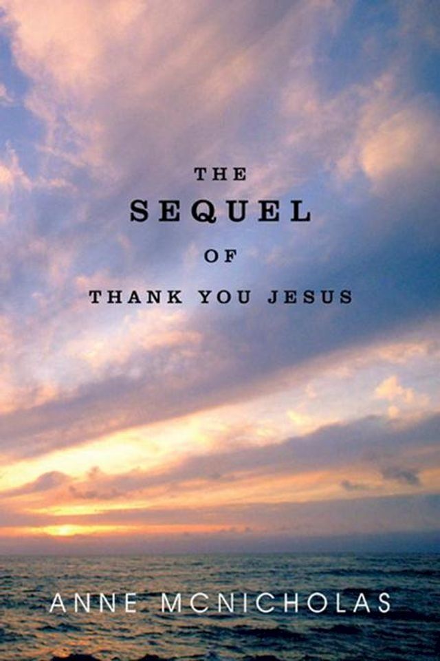  The Sequel of Thank You Jesus(Kobo/電子書)