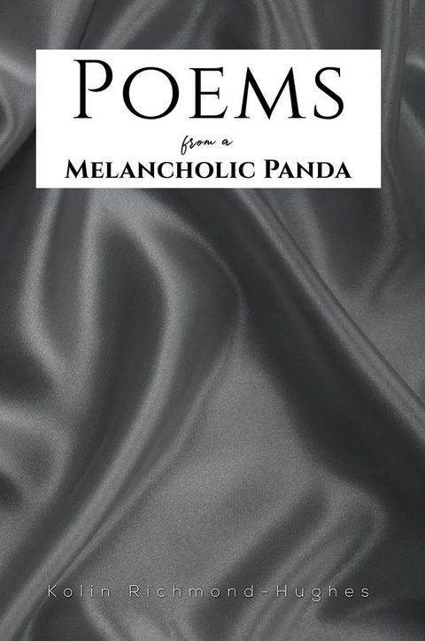 Poems from a Melancholic Panda(Kobo/電子書)