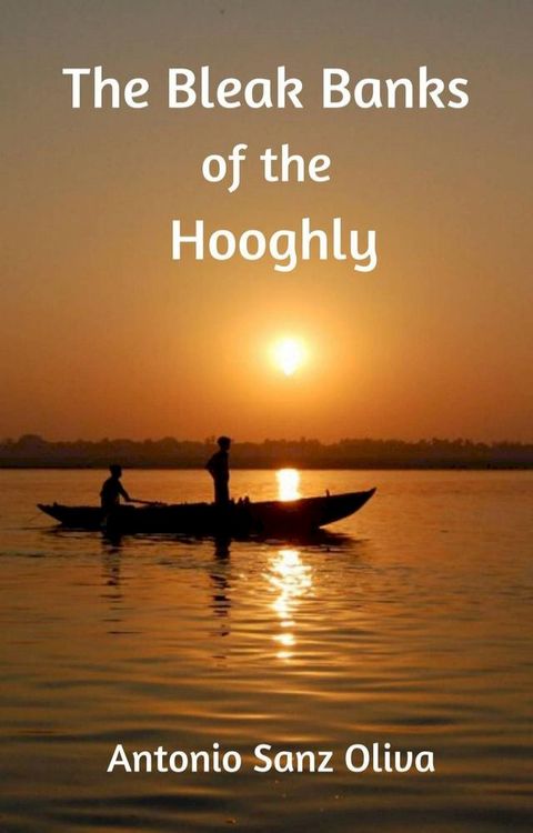 The Bleak Banks of the Hooghly(Kobo/電子書)