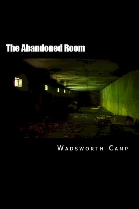 The Abandoned Room(Kobo/電子書)