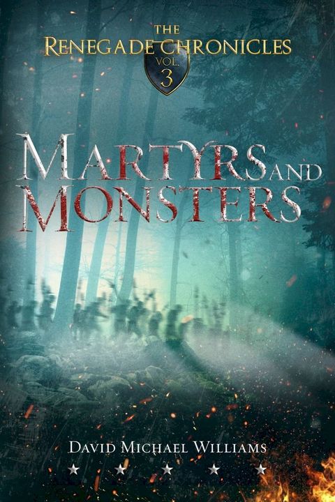 Martyrs and Monsters (The Renegade Chronicles Book 3)(Kobo/電子書)