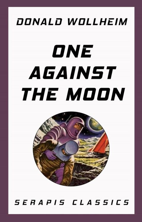 One Against the Moon (Serapis Classics)(Kobo/電子書)