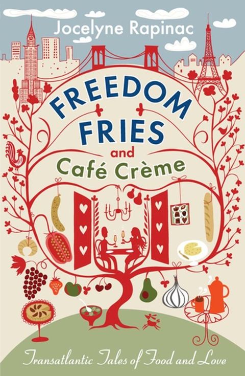 Freedom Fries and Cafe Creme(Kobo/電子書)