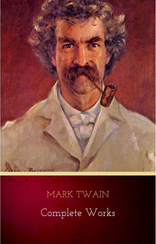  Mark Twain: Complete Works(Kobo/電子書)