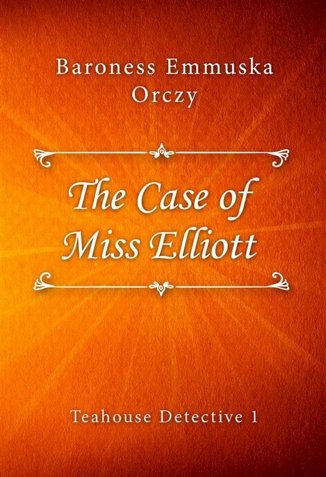  The Case of Miss Elliott(Kobo/電子書)