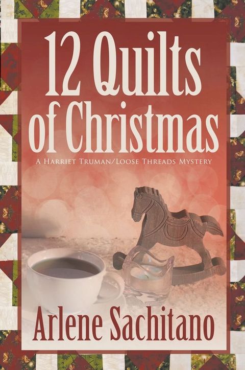 The 12 Quilts of Christmas(Kobo/電子書)