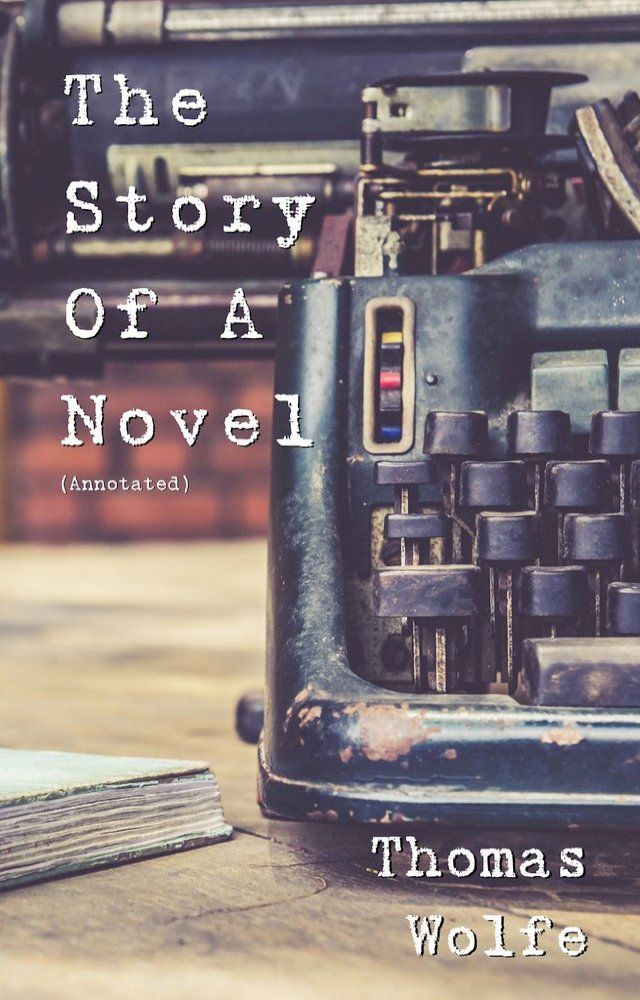  The Story of a Novel(Kobo/電子書)