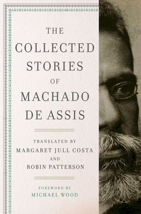 The Collected Stories of Machado de Assis(Kobo/電子書)