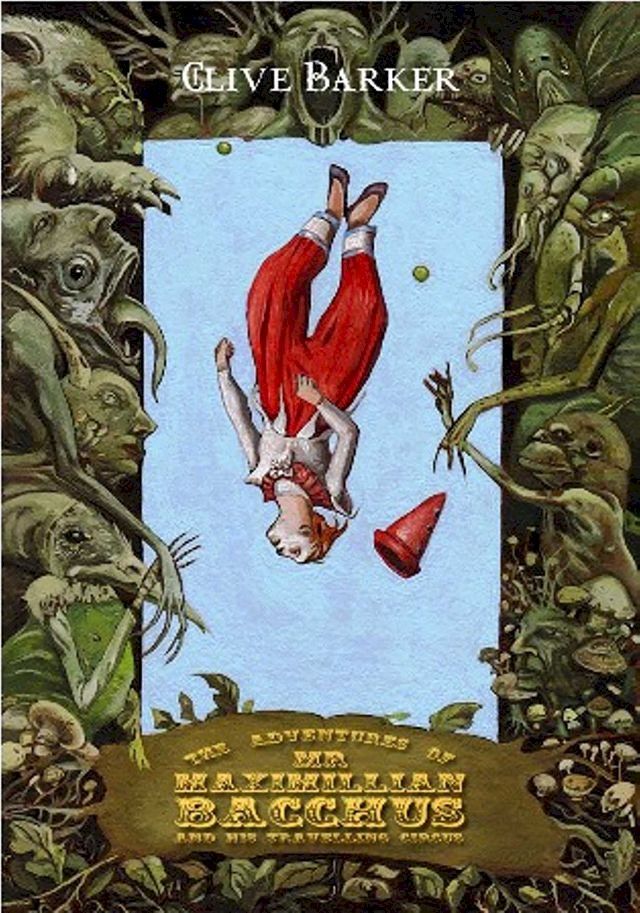  The Adventures of Mr. Maximillian Bacchus and His Travelling Circus(Kobo/電子書)