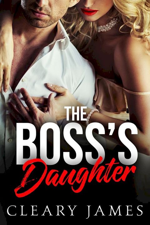 The Boss's Daughter(Kobo/電子書)