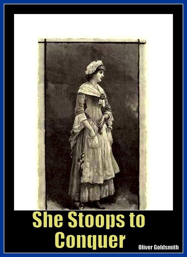  She Stoops to Conquer(Kobo/電子書)