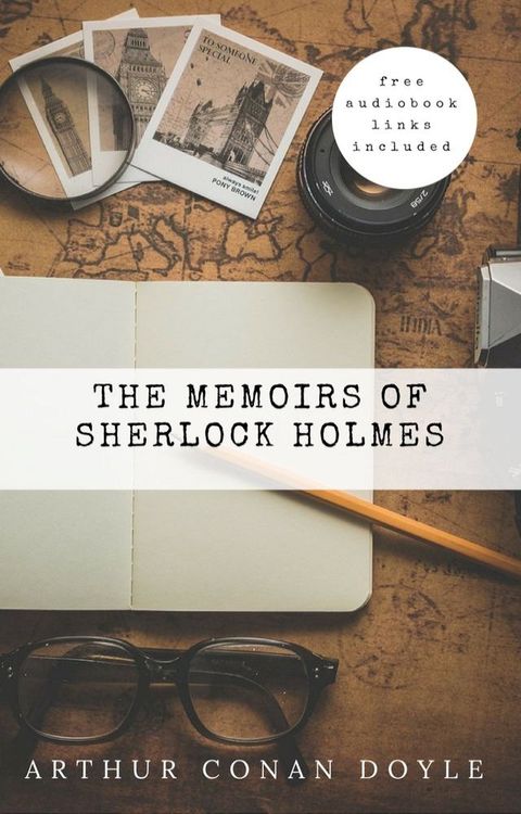 Arthur Conan Doyle: The Memoirs of Sherlock Holmes (The Sherlock Holmes novels and stories #4)(Kobo/電子書)