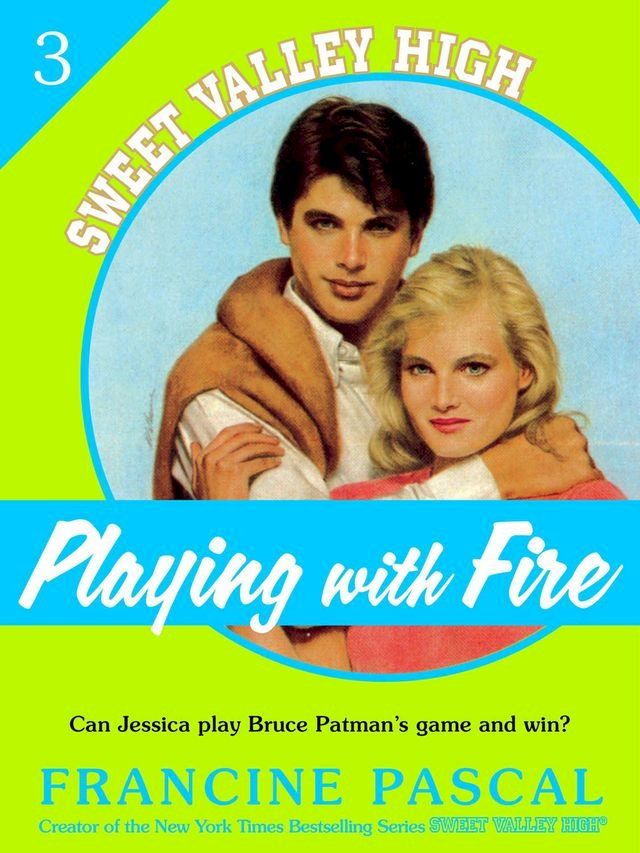  Playing With Fire (Sweet Valley High #3)(Kobo/電子書)