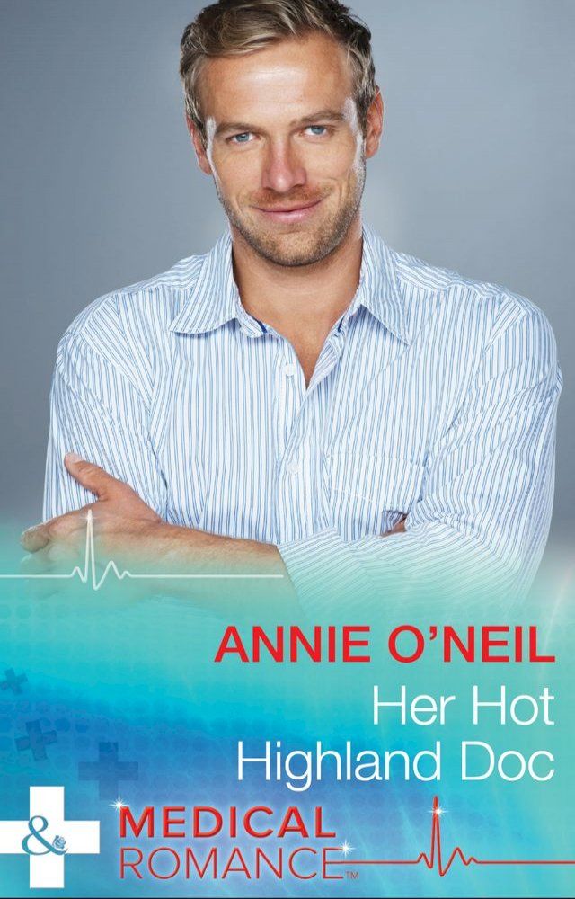  Her Hot Highland Doc (Mills & Boon Medical)(Kobo/電子書)