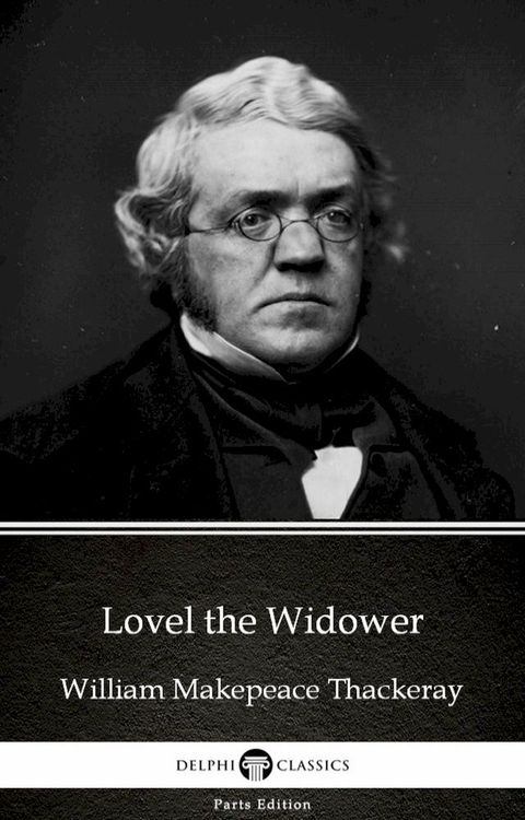 Lovel the Widower by William Makepeace Thackeray (Illustrated)(Kobo/電子書)