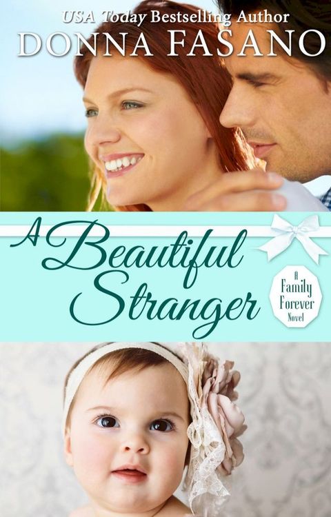 A Beautiful Stranger (A Family Forever, Book 1)(Kobo/電子書)