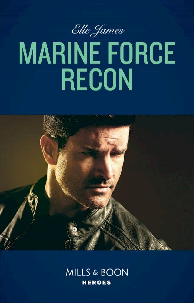  Marine Force Recon (Declan's Defenders, Book 1) (Mills & Boon Heroes)(Kobo/電子書)