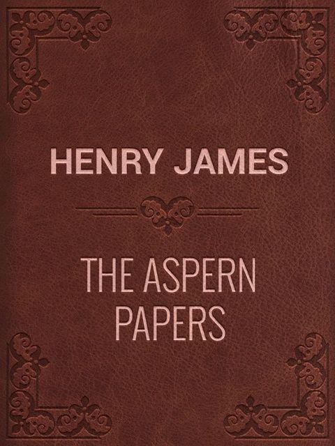 The Aspern Papers(Kobo/電子書)