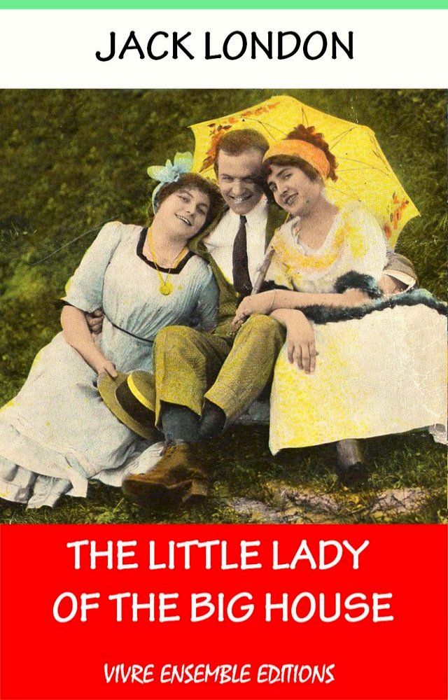  The little lady of the big house, With detailed Biography(Kobo/電子書)