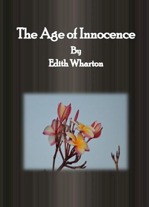 The Age of Innocence(Kobo/電子書)