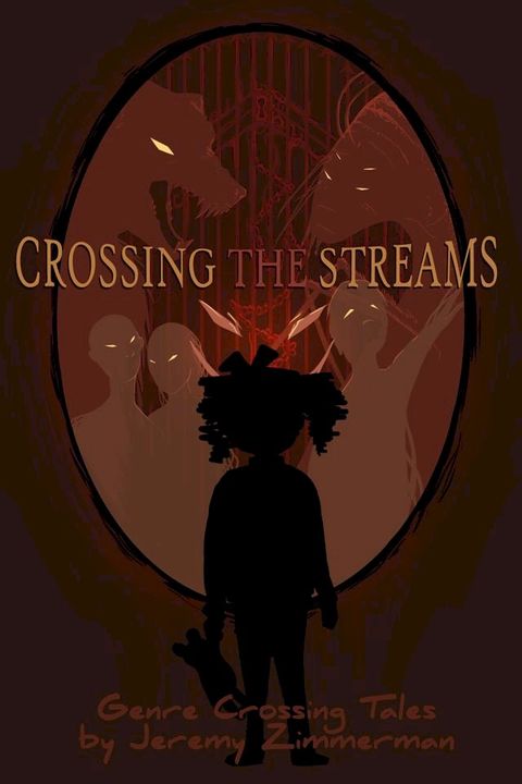 Crossing the Streams(Kobo/電子書)