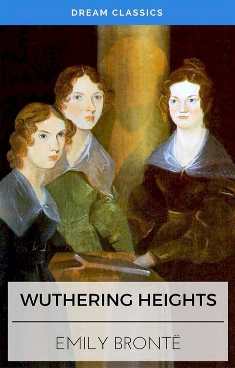 Wuthering Heights (Dream Classics)(Kobo/電子書)